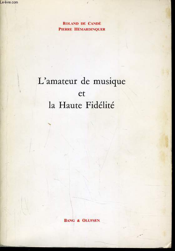 L'AMATEUR DE MUSIQUE ET LA HAUTE FIDELITE