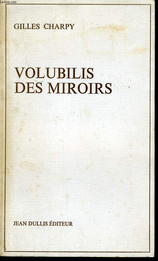 VOLUBILIS DES MIROIRS