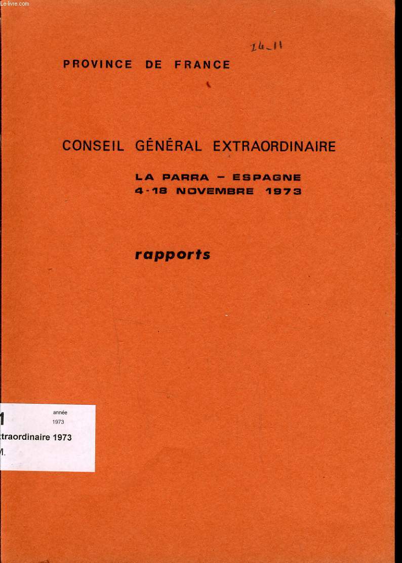 CONSEIL GENERAL EXTRAORDINAIRE La Parra - Espagne 4 - 18 novembre 1973 - Rapport
