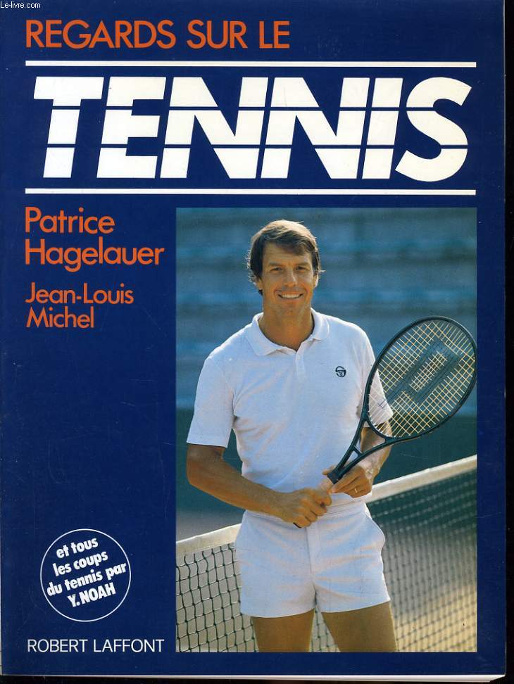 REGARDS SUR LE TENNIS