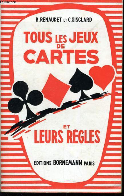 TOUS LES JEUX DE CARTES ET LEURS REGLES