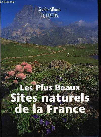 LES PLUS BEAUX SITES NATURELS DE LA FRANCE