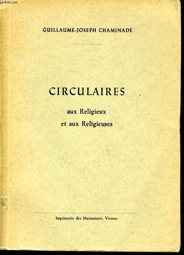 CIRCULAIRES AUX RELIGIEUX ET AUX RELIGIEUSES