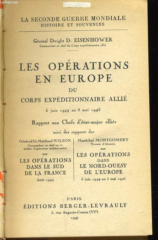 LES OPERATIONS EN EUROPE DU CORPS EXPEDITIONNAIRE ALLIE 6 juin 1944 au 8 mai 1945