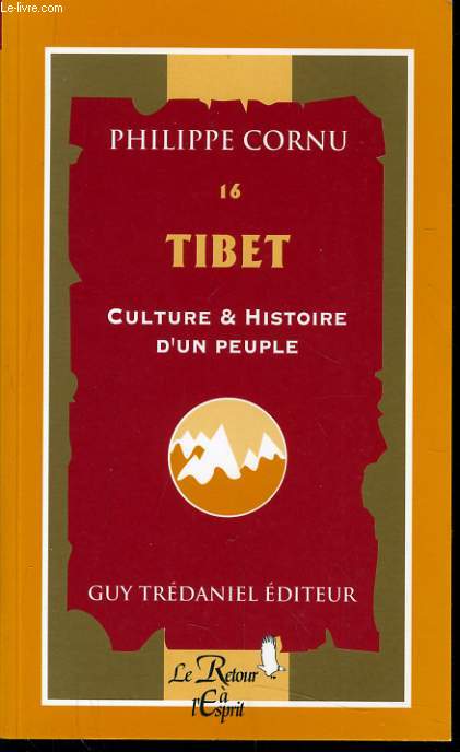 TIBET CULTURE ET HISTOIRE D'UN PEUPLE