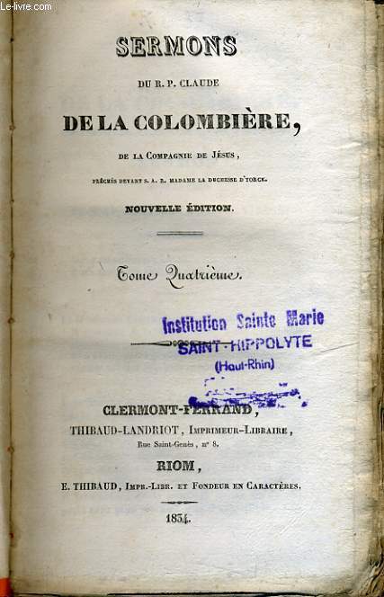 SERMONS DU R.P. CLAUDE DE LA COLOMBIERE DE LA COMPAGNIE DE JESUS tome 4