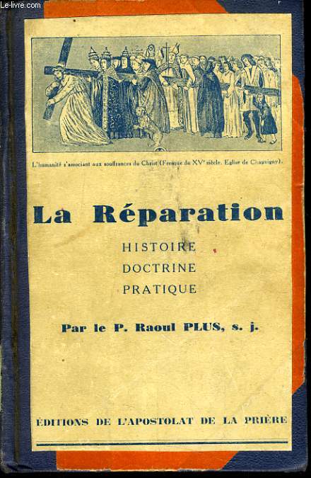 LA REPARATION histoire, doctrine pratique