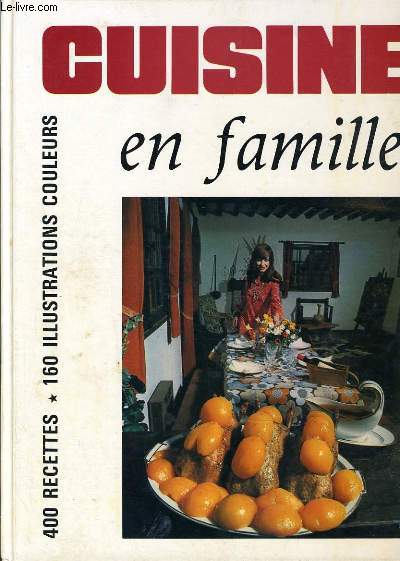 CUISINE EN FAMILLE 400 recettes