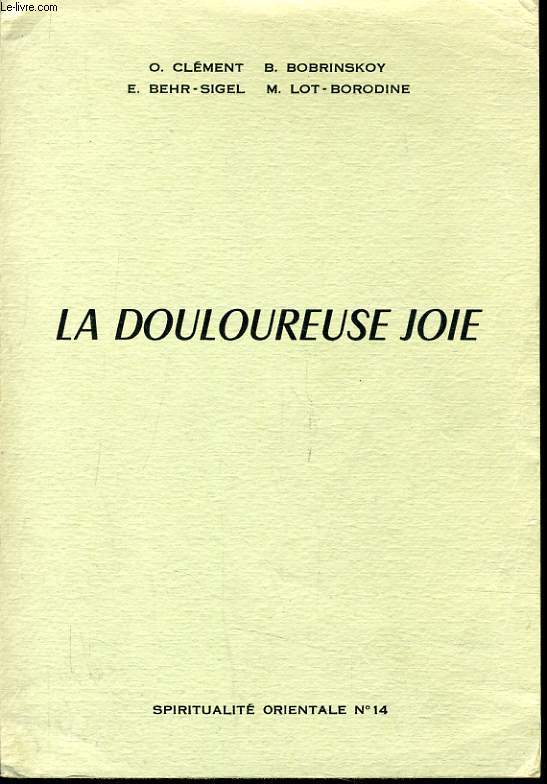 LA DOULOUREUSE JOIE