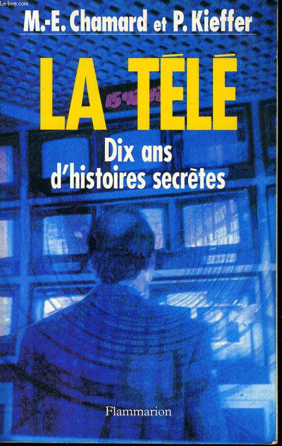 LA TELE dix ans d'histoire secrte