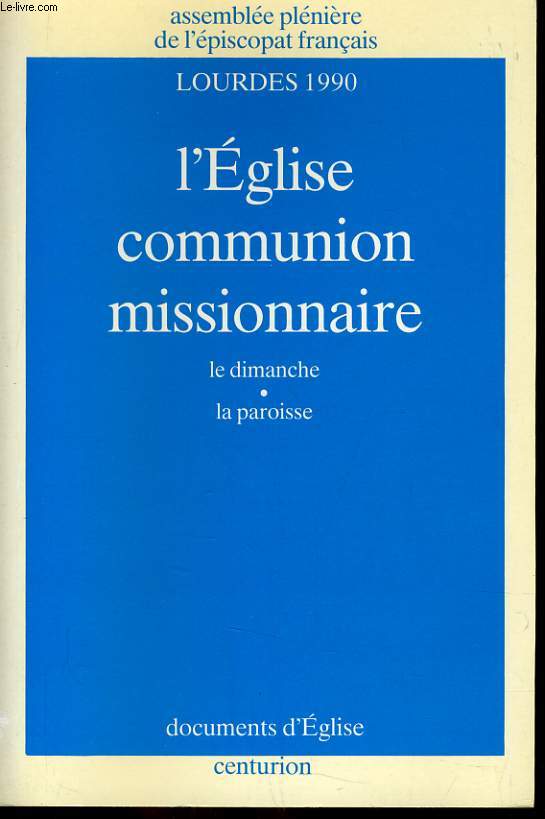 L'EGLISE COMMUNION MISSIONNAIRE le dimanche - la paroisse