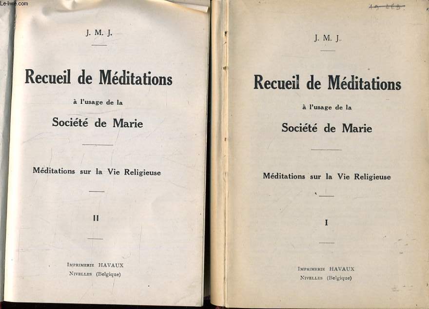 RECUEIL DE MEDITATIONS  l'usage de la socit de marie en deux tomes - mditations sur la vie Religieuses