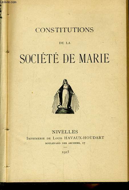 CONSTITUTIONS DE LA SOCIETE DE MARIE