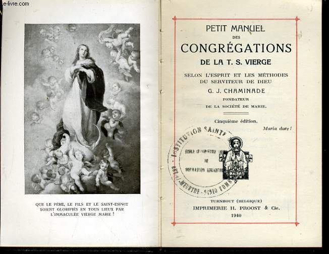 PETIT MANUEL DES CONGREGATIONS DE LA T.S. VIERGE selon les esprit et les mthodes du serviteur de dieu