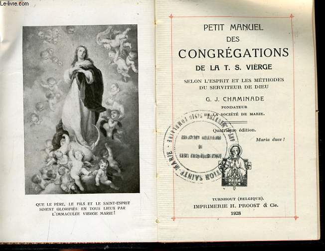 PETIT MANUEL DES CONGREGATIONS DE LA T.S. VIERGE selon les esprit et les mthodes du serviteur de dieu