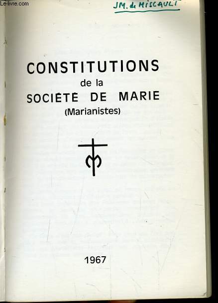 CONSTITUTIONS DE LA SOCIETE DE MARIE