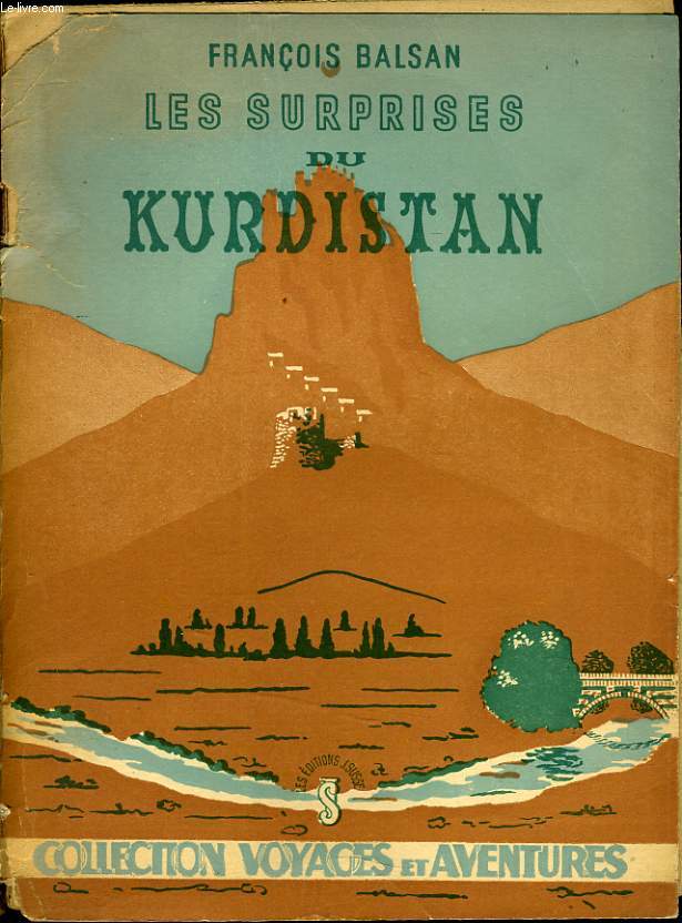 LES SURPRISES DE KURDISTAN - FRANCOIS BALSAN - 1944 - Afbeelding 1 van 1