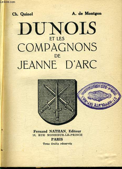 DUNOIS ET LES COMPAGNONS DE JEANNE D'ARC