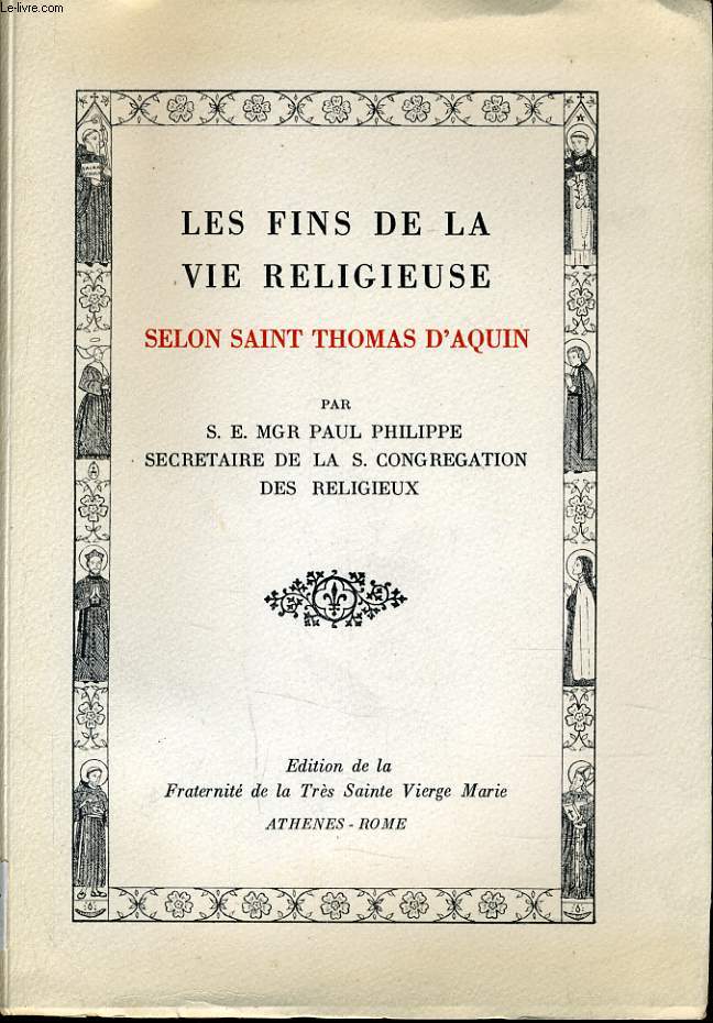 LES FINS DE LA VIE RELIGIEUSE SELON SAINT THOMAS D'AQUIN