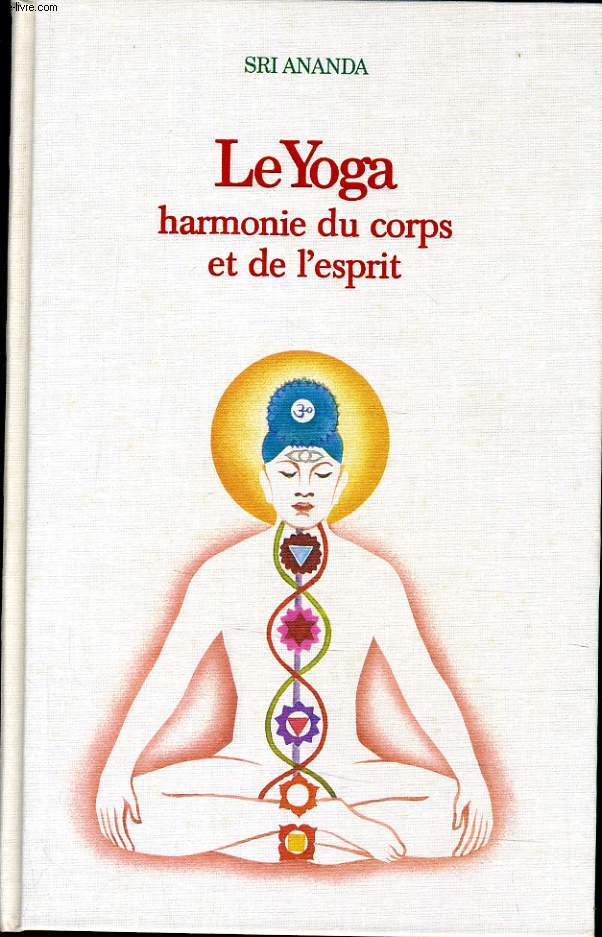 LE YOGA harmonie du corps et de l'esprit