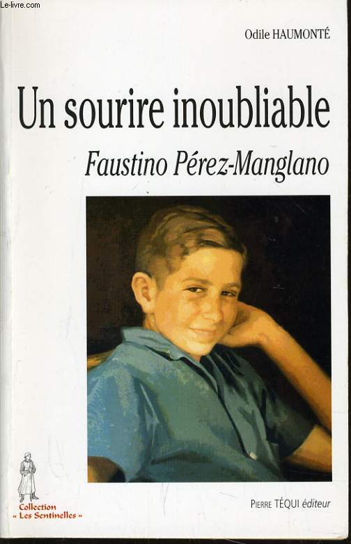 UN SOURIRE INIOUBLIABLE FAUSTINO PEREZ MANGLANO