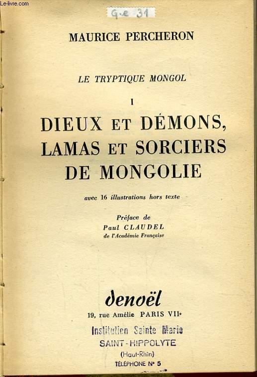 LE TRYPTIQUE MONGOL tome 1 : Dieux et dmons lamas et sorciers de mongole