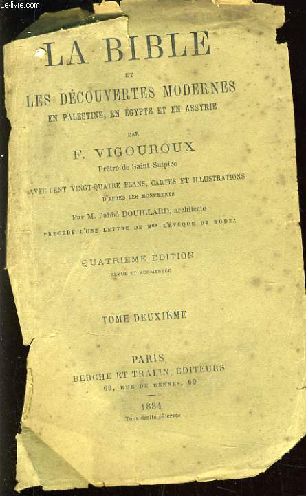 LA BIBLE ET LES DECOUVERTES MODERNES EN PALESTINE, EN EGYPTE ET EN ASSYRIE Tome 2