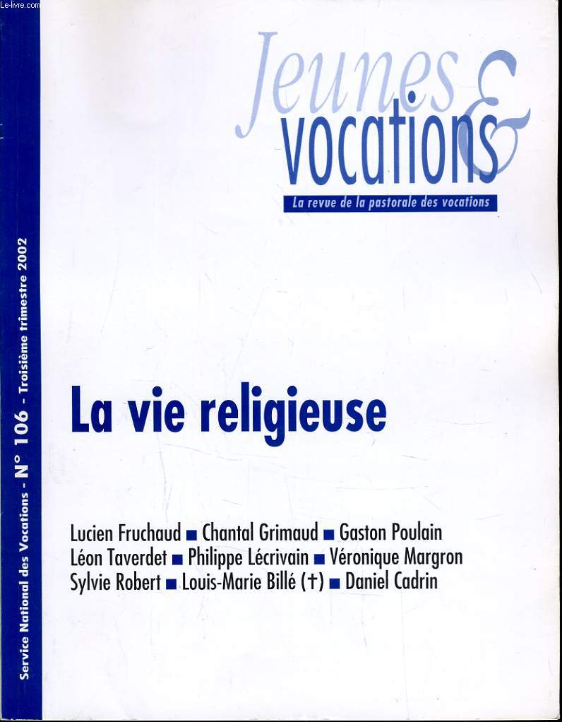 JEUNES ET VOCATIONS n106 : La vie religieuse