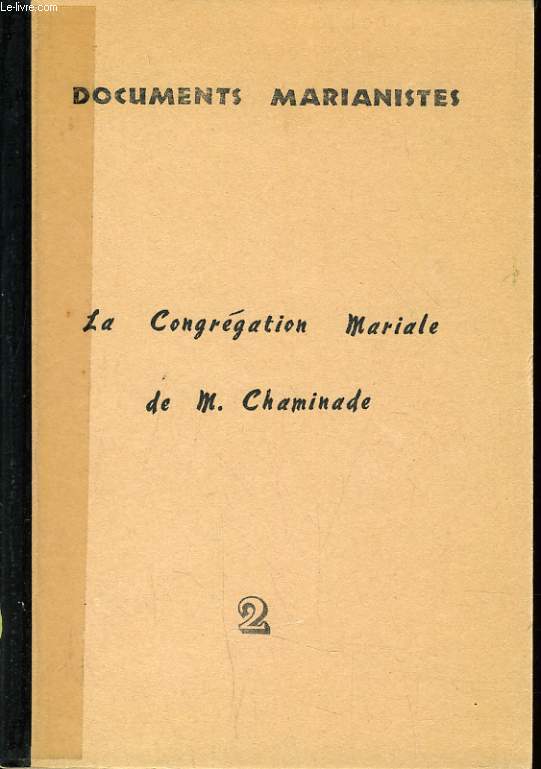 LA CONGREGATION MARIALE DE CHAMINADE 2e partie : Sous le consulat (1800-1804