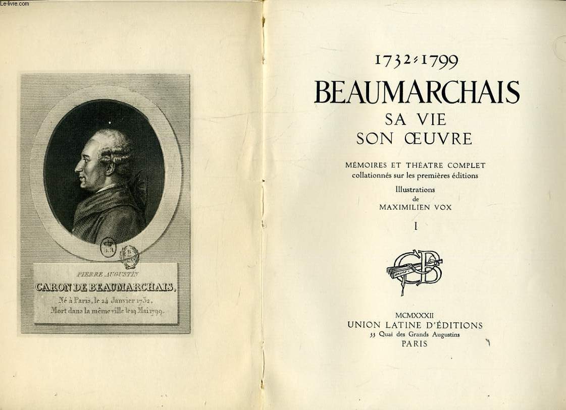 BEAUMARCHAIS SA VIE SON OEUVRE (tome 1) 1732-1799 mémoire et théatre complet collationnés sur les premières éditions