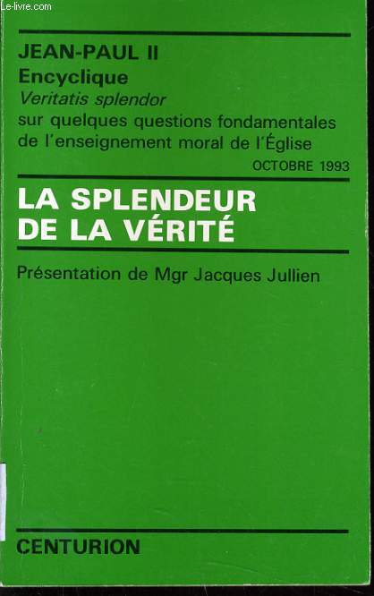 LA SPLENDEUR DE LA VERITE