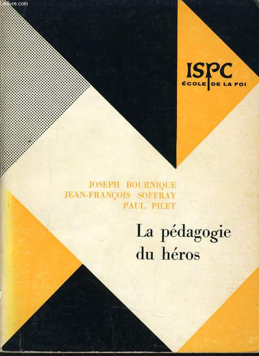 LA PEDAGOGIE DU HEROS un enseignement religieux de 12  14 ans