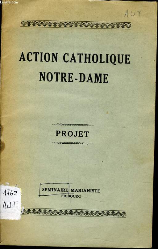 ACTION CATHOLIQUE NOTRE DAME - Projet