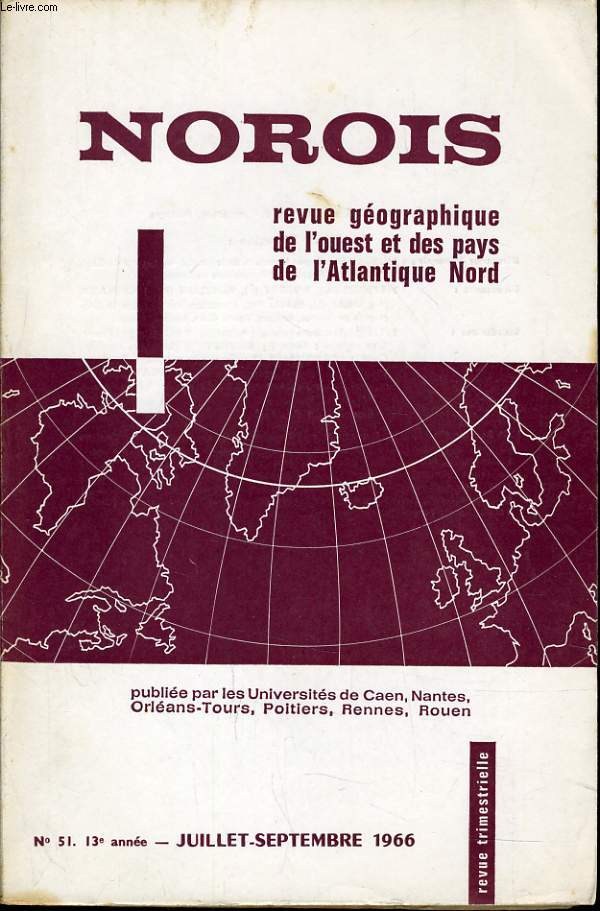 NOROIS (revue gographiques de l'Ouest et des pays de l'Atlantique Nord) n51 : Considrations sur les teneurs en carbonates de quelques sources - Le bassin de la Vienne - Le tourisme dans l'le de R - Un terroir de frange du bocage poitevin