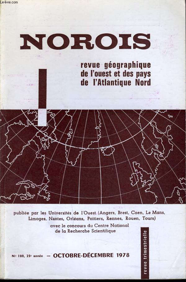 NOROIS (revue gographiques de l'Ouest et des pays de l'Atlantique Nord) n100 : La fcondit en Bretagne -(1974-1976) - L'endettement de l'agriculture franaise - L'levage du vision au Danemark - Productions et commerces des crales en Deux Sevres