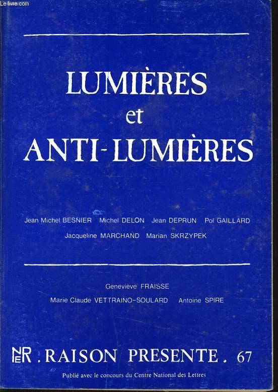 RAISON PRESENTE n67 : Lumires et anti-lumires