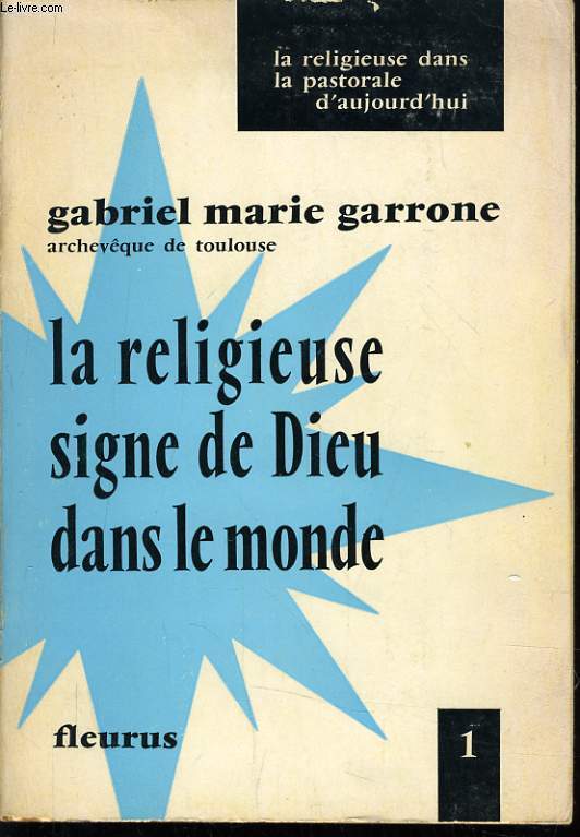 LA RELIGIEUSE SIGNE DE DIEU DANS LE MONDE n1 mditations pour une action vritable