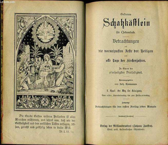 GOLDENES SCHATZKSTLEIN FR ORDENSLEUTE BETRACHTUNGEN AUF DIE VORNEHMSTEN feste der heiligen und alle tage des Kirchenjahres - 1. Baud : Der weg der Reinigung