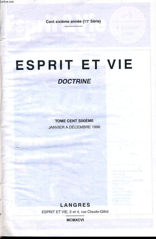 ESPRIT ET VIE L'AMI DU CLERGE (revue de question ecclsiastique) Tome 106 du n1 au n52 : N1 : La culture franaise au sein de l'glise - Bulletin d'Ecriture sainte -