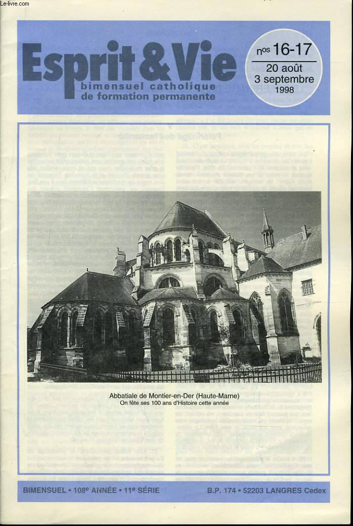 ESPRIT ET VIE (bimenstruel catholique de formation permanente) n 16 & 17 : Funrailles ecclsiales : quelques questions de droit - A propos des demandes de radiations de baptme et de sortie de l'Eglise - Notes canonique - POuvoire judiciaire et vertu