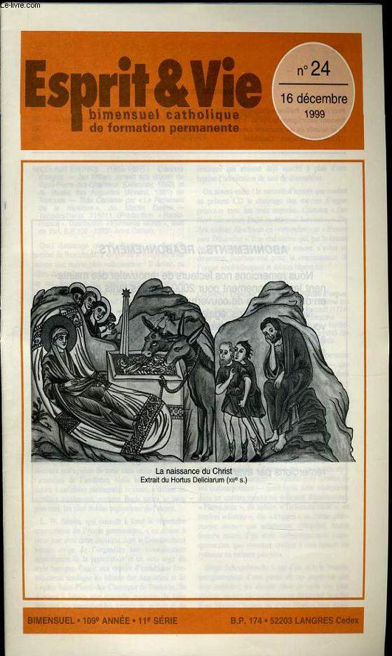 ESPRIT ET VIE (bimenstruel catholique de formation permanente) n 24 :La reconciliation de l'homme et la nature - L'homme et l'animal aujourd'hui - Bilan d'une exprience de formation universitaire pour les aumniers hospitaliers