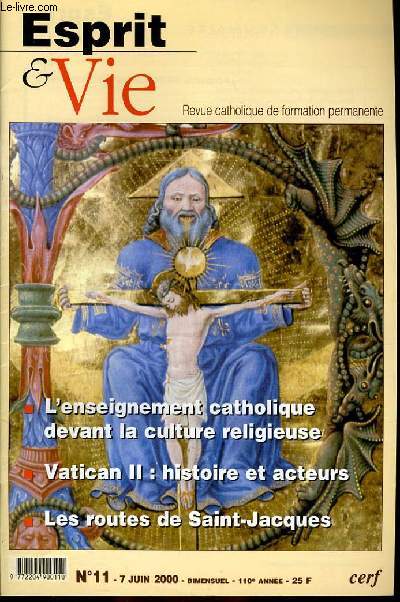 ESPRIT ET VIE (bimenstruel catholique de formation permanente) n11 : L'enseignement catholique devant la culture religieuse - Vatican II : histoire et acteurs - Les routes de Saint Jacques