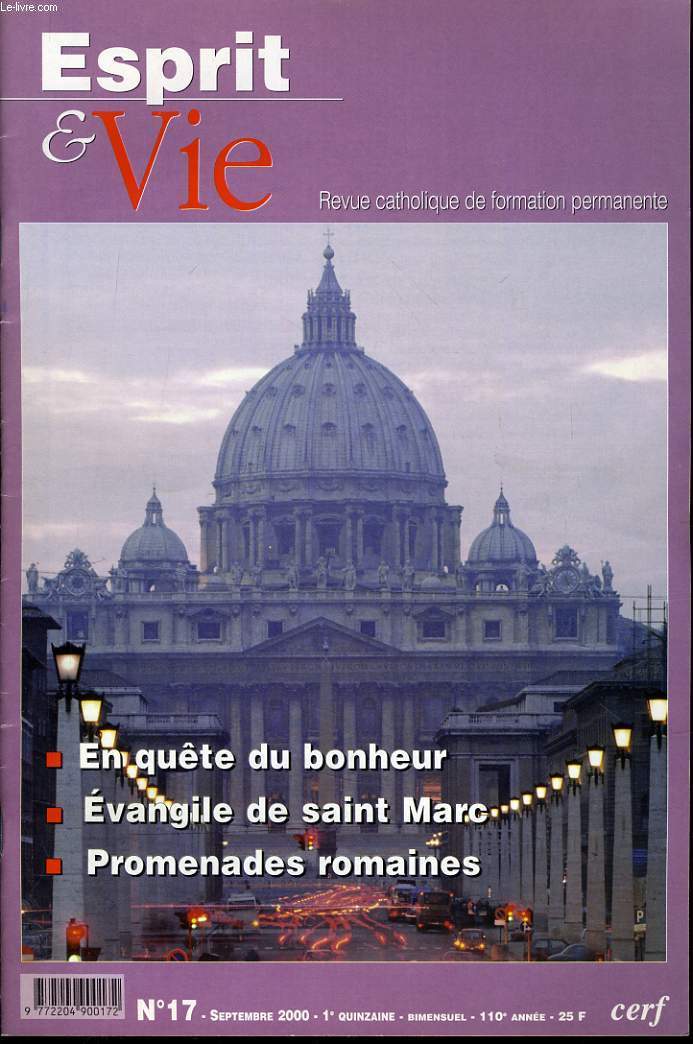 ESPRIT ET VIE (bimenstruel catholique de formation permanente) n 17 : Enqute du Bonheur - Evangile de saint Marc - Promenades romaines