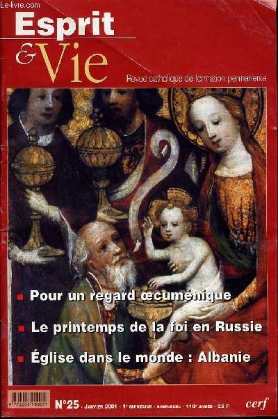 ESPRIT ET VIE (bimenstruel catholique de formation permanente) n25 : Pour un regard oecumnique - Le printemps de la foi en Russie - Eglise dans le monde : Albanie -