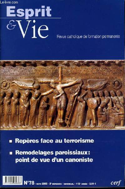 ESPRIT ET VIE (bimenstruel catholique de formation permanente) n 78 : Repres face au terrorisme - Remodelage paroissiaux : point de vue d'un canoniste - Eglise dans le monde : Cuba -