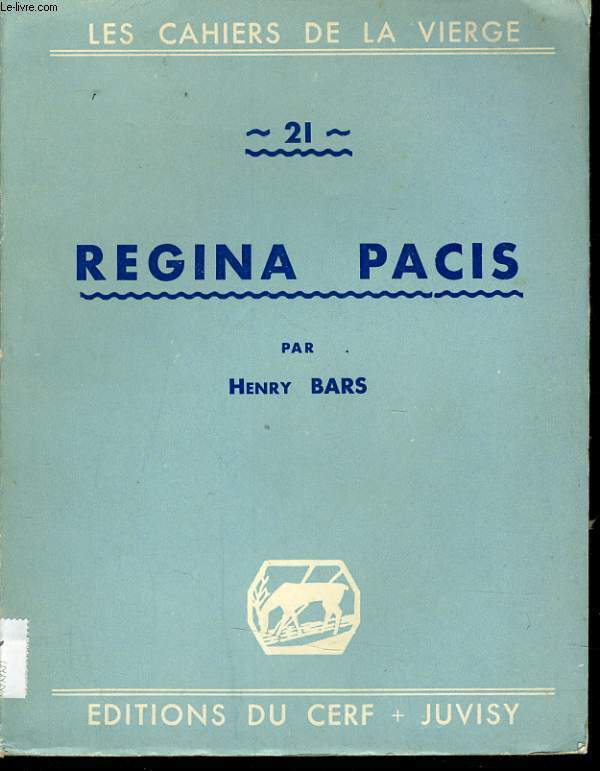 LES CAHIERS DE LA VIERGE n21 : Regina Pacis
