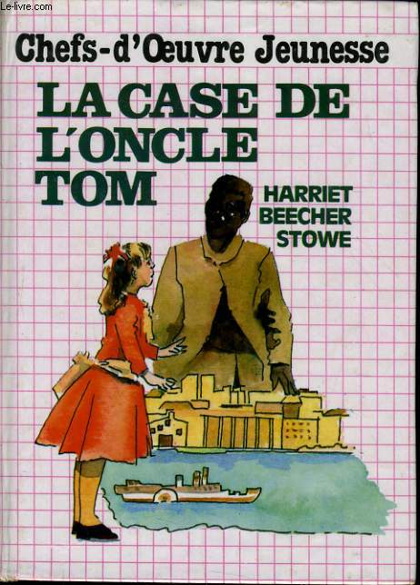 LA CASE DE L'ONCLE TOM