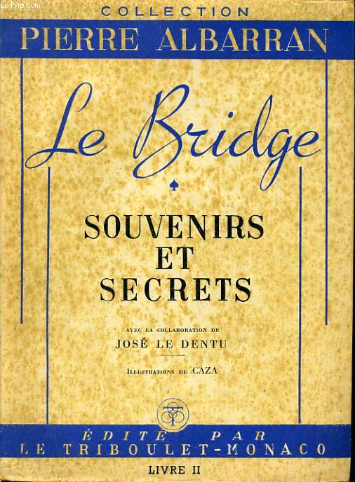 LE BRIDGE souvenir et secrets