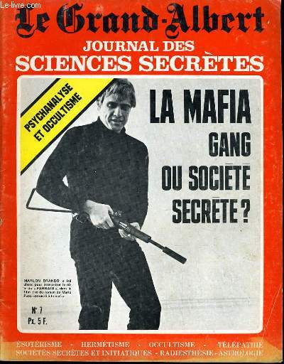 LE GRAND ALBERT journal des sciences secrtes n7 : La mafia gang ou socit secrte , Psychanalyse et occultisme