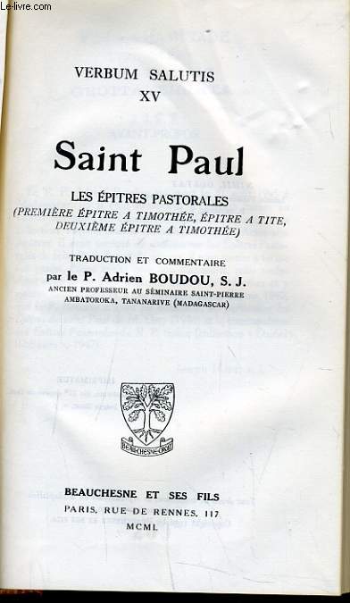 VERBUM SALUTIS tome XV : SAINT PAUL les pitres pastorales (premire pitre  Timothe, pitres  tite, deuxime pitre  Timothe)